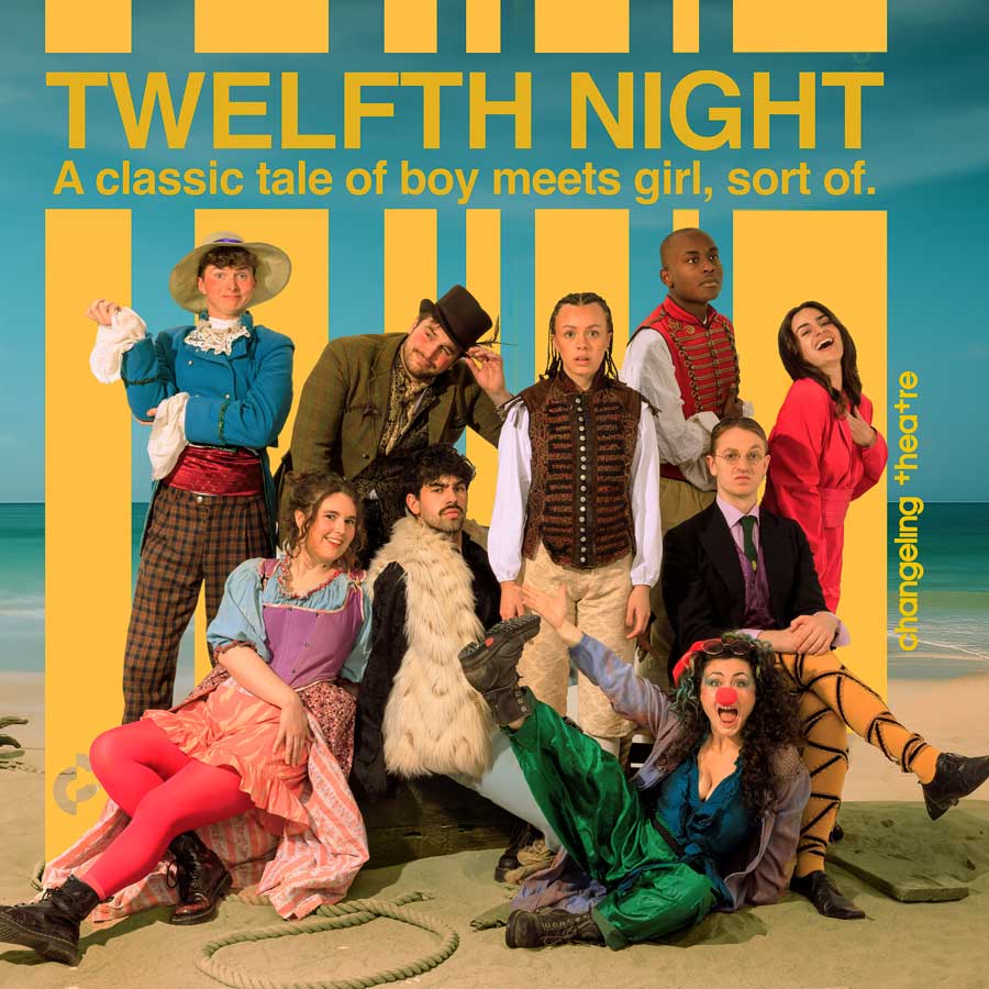 Shakespeare’s Twelfth Night - Changeling Theatre